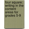 Four Square: Writing in the Content Areas for Grades 5-9 door Judy Gould