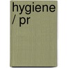 Hygiene / Pr door Klaus Fiedler