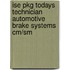 Ise Pkg Todays Technician Automotive Brake Systems Cm/Sm