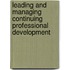 Leading And Managing Continuing Professional Development