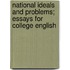 National Ideals and Problems; Essays for College English