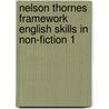Nelson Thornes Framework English Skills in Non-fiction 1 door Wendy Wren