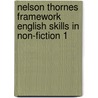 Nelson Thornes Framework English Skills in Non-fiction 1 by Wendy Wren