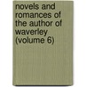 Novels and Romances of the Author of Waverley (Volume 6) door Professor Walter Scott