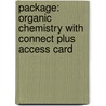 Package: Organic Chemistry with Connect Plus Access Card door Smith Janice