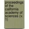 Proceedings Of The California Academy Of Sciences (V. 1) door California Academy of Sciences