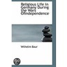Religious Life In Germany During The Wars Ofindependence door Wilhelm Baumker