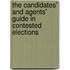 The Candidates' And Agents' Guide In Contested Elections