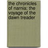 The Chronicles of Narnia: The Voyage of the Dawn Treader door Clive Staples Lewis