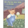 The Pig Who Went Home on Sunday: An Appalachian Folktale by Donald Davis