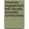 University Engagement With Socially Excluded Communities door Paul Benneworth