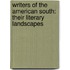 Writers of the American South: Their Literary Landscapes