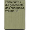 Zeitschrift F R Die Geschichte Des Oberrheins, Volume 18 door Oberrheinische Historische Kommission
