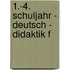 1.-4. Schuljahr - Deutsch - Didaktik f