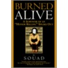 Burned Alive: A Survivor Of An "Honor Killing" Speaks Out by Souad