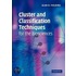 Cluster And Classification Techniques For The Biosciences