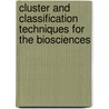 Cluster And Classification Techniques For The Biosciences door Helen Fielding