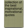 Collection of the Best Inspirational, Motivational Quotes door Mark Zocchi