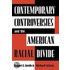 Contemporary Controversies And The American Racial Divide