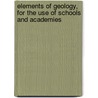 Elements of Geology, for the Use of Schools and Academies door W.W. (William Williams) Mather