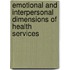 Emotional And Interpersonal Dimensions Of Health Services