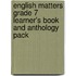 English Matters Grade 7 Learner's Book And Anthology Pack