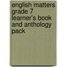 English Matters Grade 7 Learner's Book And Anthology Pack door Glynis Lloyd