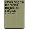 Essais de G Om Trie Sur Les Plans Et Les Surfaces Courbes door Silvestre Franois LaCroix