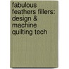Fabulous Feathers Fillers: Design & Machine Quilting Tech door Nickels