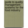 Guide to Quality Management Systems for the Food Industry by Ralph Early