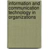 Information and Communication Technology in Organizations door Lidwien Van de Wijngaert