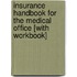 Insurance Handbook For The Medical Office [With Workbook]