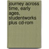 Journey Across Time, Early Ages, Studentworks Plus Cd-rom door McGraw-Hill