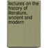 Lectures On the History of Literature, Ancient and Modern
