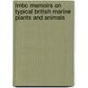 Lmbc Memoirs On Typical British Marine Plants And Animals door University Of Liverpool Oceanography