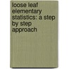 Loose Leaf Elementary Statistics: A Step by Step Approach door Bluman Allan