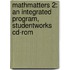Mathmatters 2: An Integrated Program, Studentworks Cd-rom