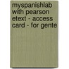 Myspanishlab With Pearson Etext - Access Card - For Gente door Maria Jose de la Fuente