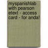 MySpanishLab with Pearson Etext - Access Card - for Anda! door Jean L. LeLoup