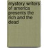 Mystery Writers Of America Presents The Rich And The Dead