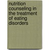 Nutrition Counseling in the Treatment of Eating Disorders door Maria Larkin