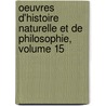 Oeuvres D'Histoire Naturelle Et De Philosophie, Volume 15 door Charles Bonnet