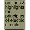 Outlines & Highlights For Principles Of Electric Circuits door Cram101 Textbook Reviews