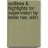 Outlines & Highlights For Supervision By Leslie Rue, Isbn