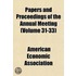 Papers and Proceedings of the Annual Meeting Volume 31-33