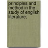 Principles and Method in the Study of English Literature; by W. MacPherson