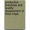 Production Practices and Quality Assessment of Food Crops door Ramdane Dris