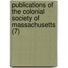 Publications Of The Colonial Society Of Massachusetts (7) door Massachusetts Colonization Society