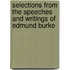 Selections From The Speeches And Writings Of Edmund Burke