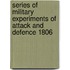 Series Of Military Experiments Of Attack And Defence 1806